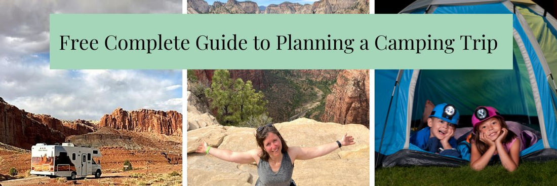 Free Complete Guide to Planning a Camping Trip