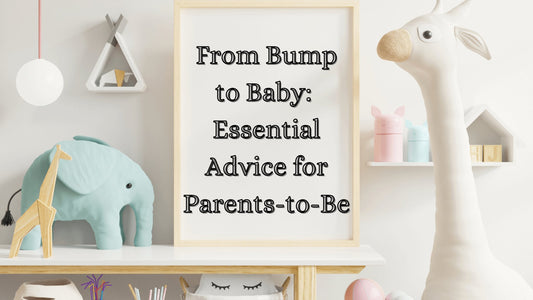 From Bump to Baby: Essential Advice for Parents-to-Be - Curious Cub Club